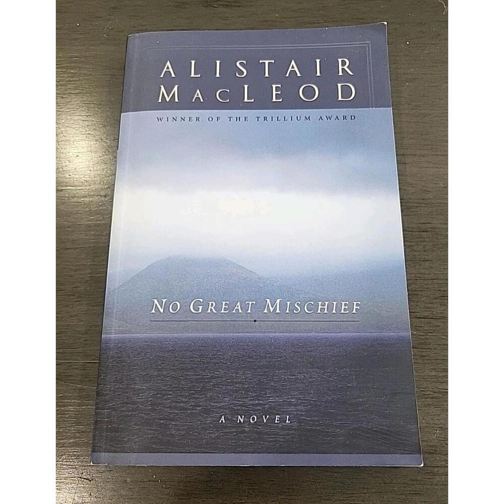 No Great Mischief by Alistair MacLeod (Paperback)